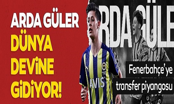 Fenerbahçe'nin genç starı Arda Güler gidiyor! Dünya devi görüşmeye başladı...