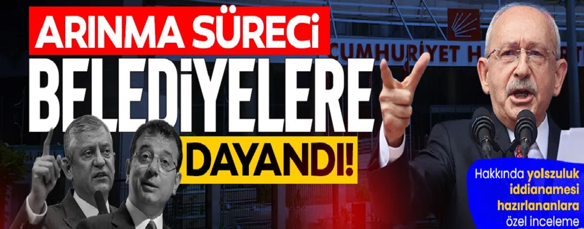 SON DAKİKA… Kemal Kılıçdaroğlu ‘arınma’ mesajı vermişti! Süreç belediyelere dayandı: O isimler için özel inceleme